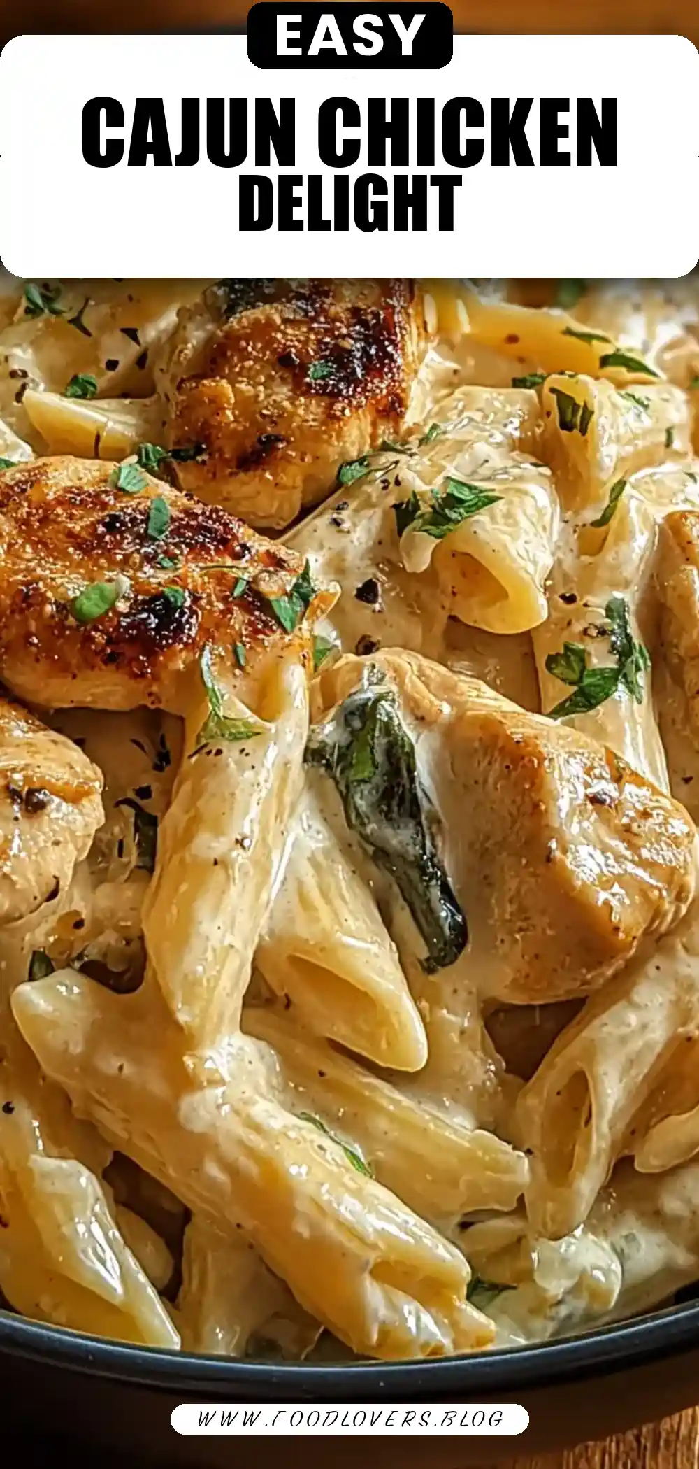 Creamy Cajun Chicken Pasta