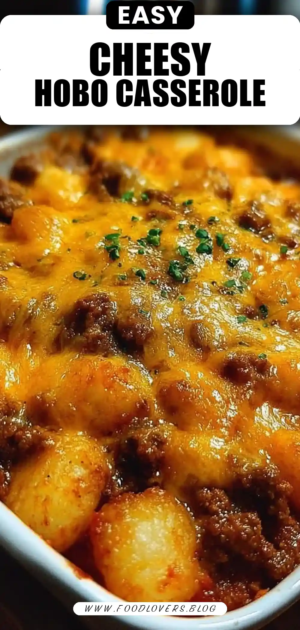 Easy Cheesy Hobo Casserole