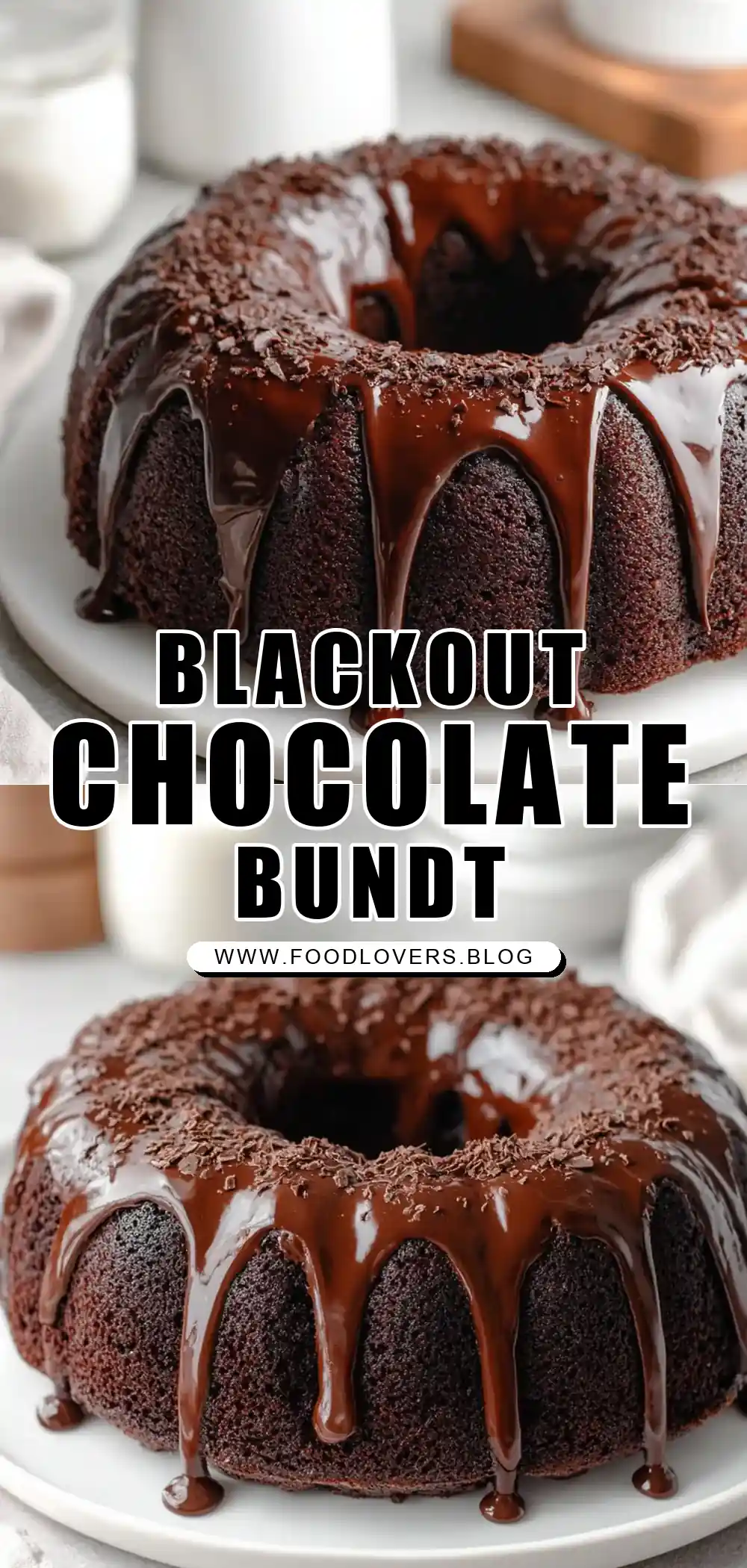Blackout Chocolate Bundt Cake with Chocolate Ganache Glaze