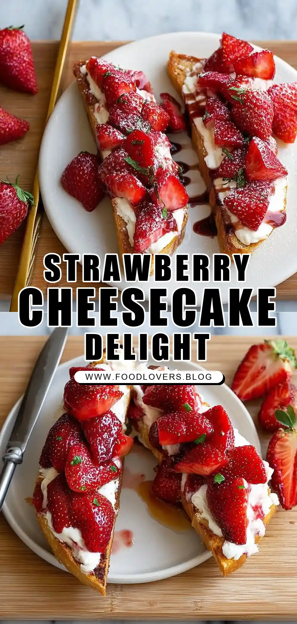Strawberry Cheesecake Toast