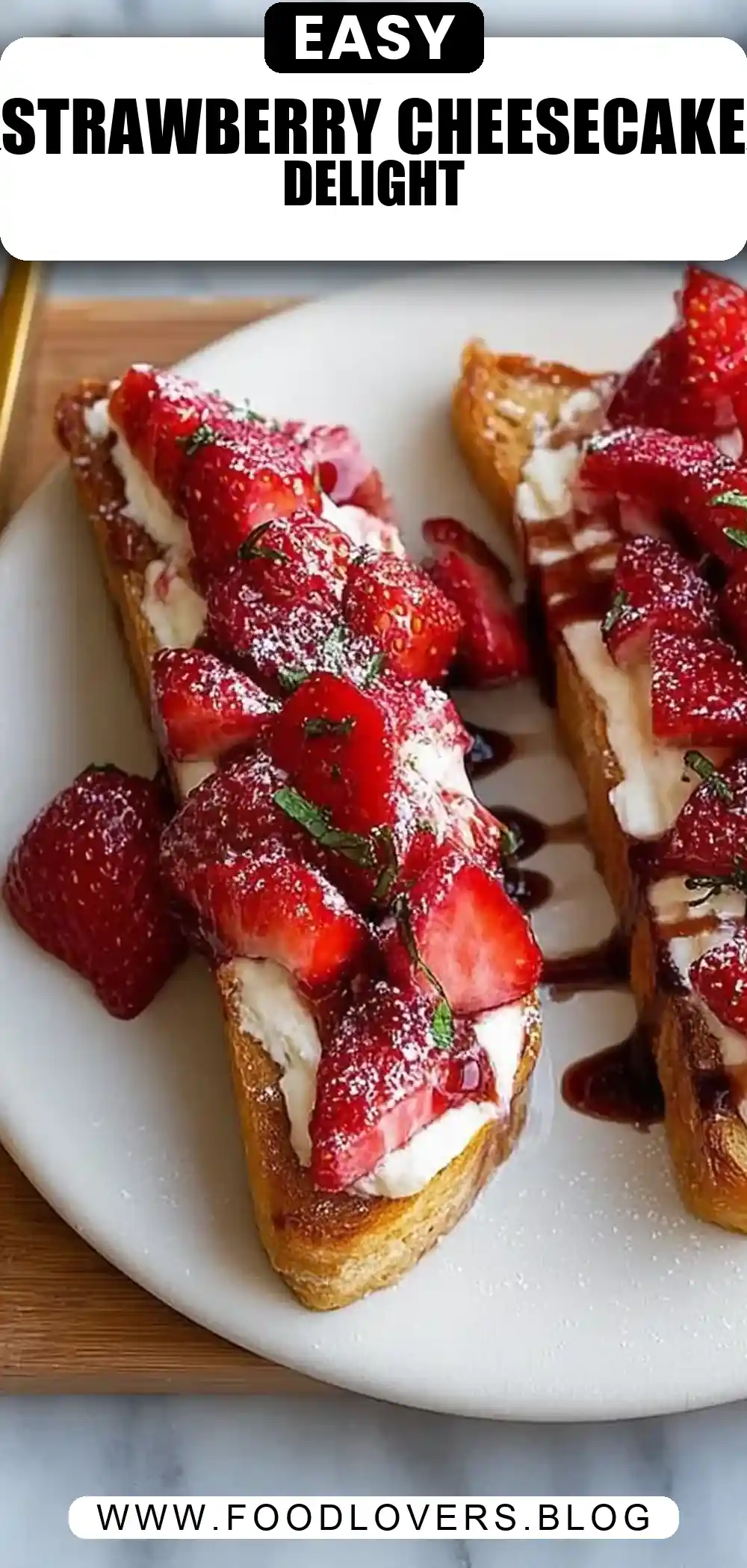 Strawberry Cheesecake Toast