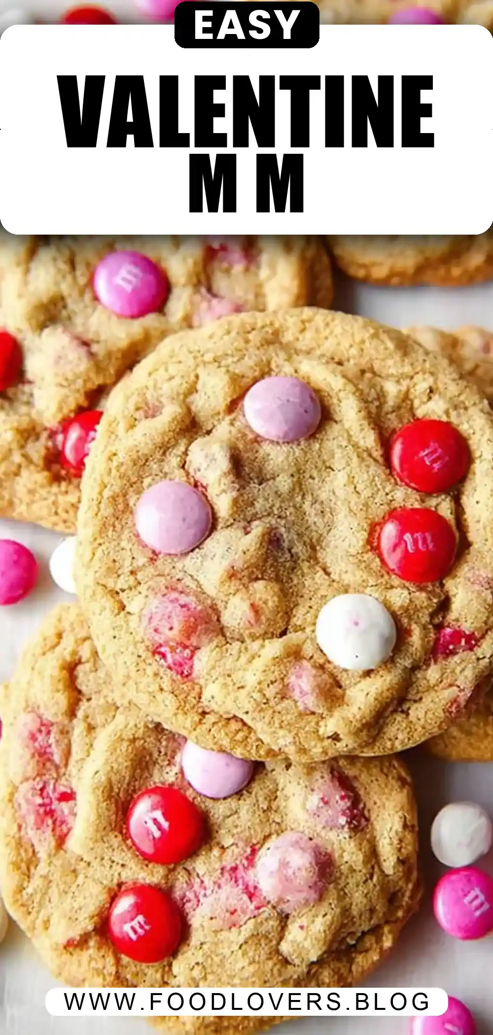 Valentine’s Day M&M Cookies