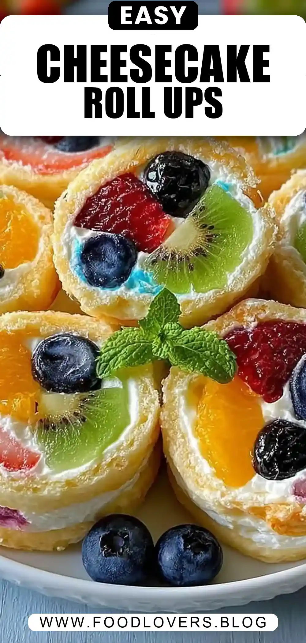 Cheesecake Fruit Salad Roll Ups