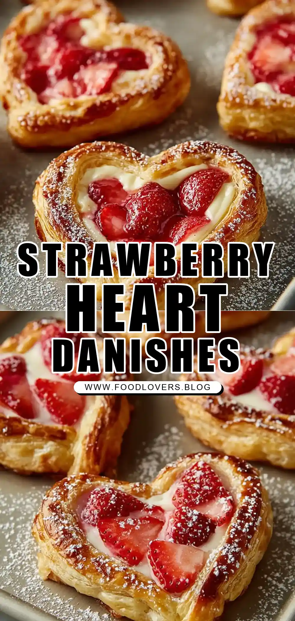 Best Strawberry Cream Cheese Heart Danishes Recipe (Valentine’s Perfect!)