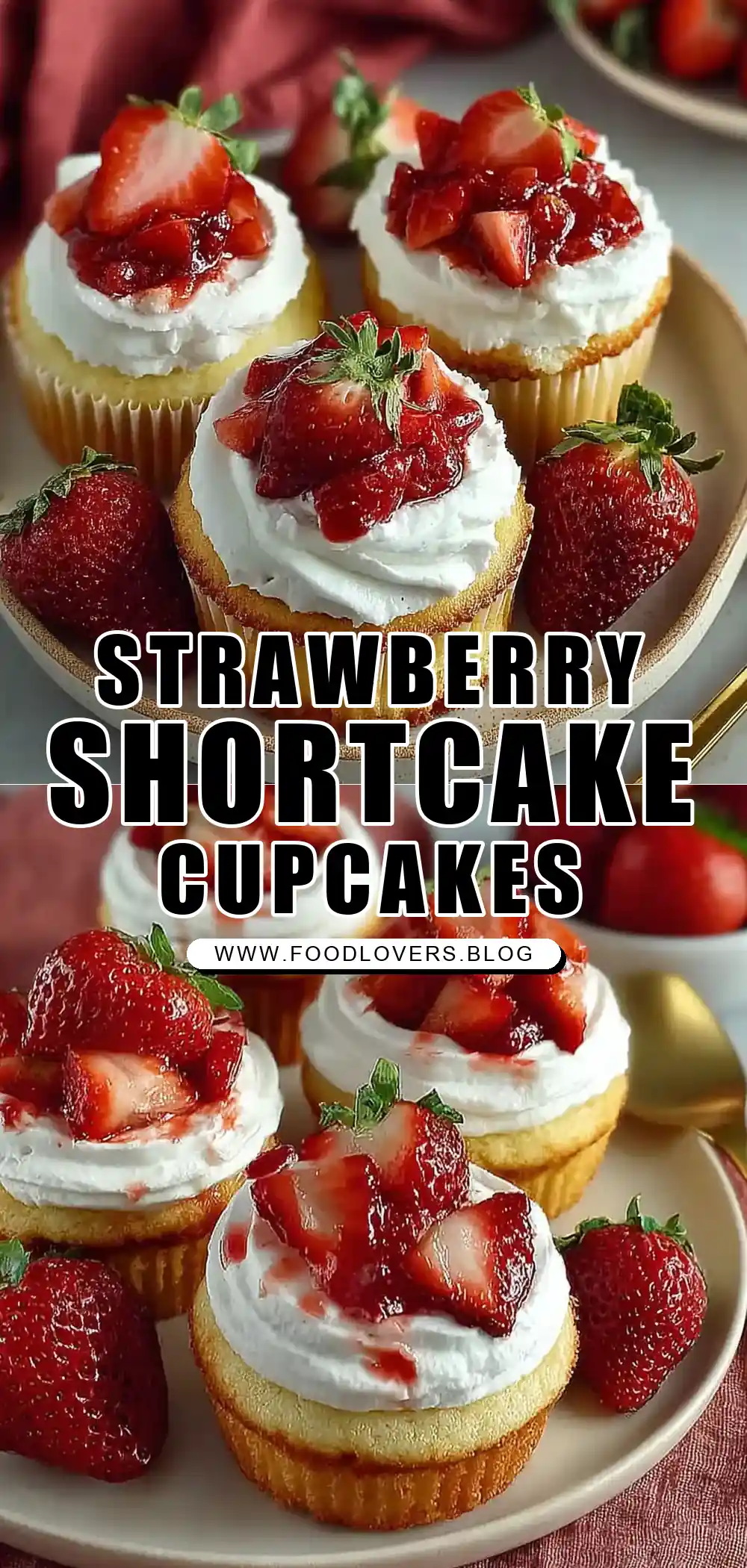 Homemade Strawberry Shortcake Cupcakes